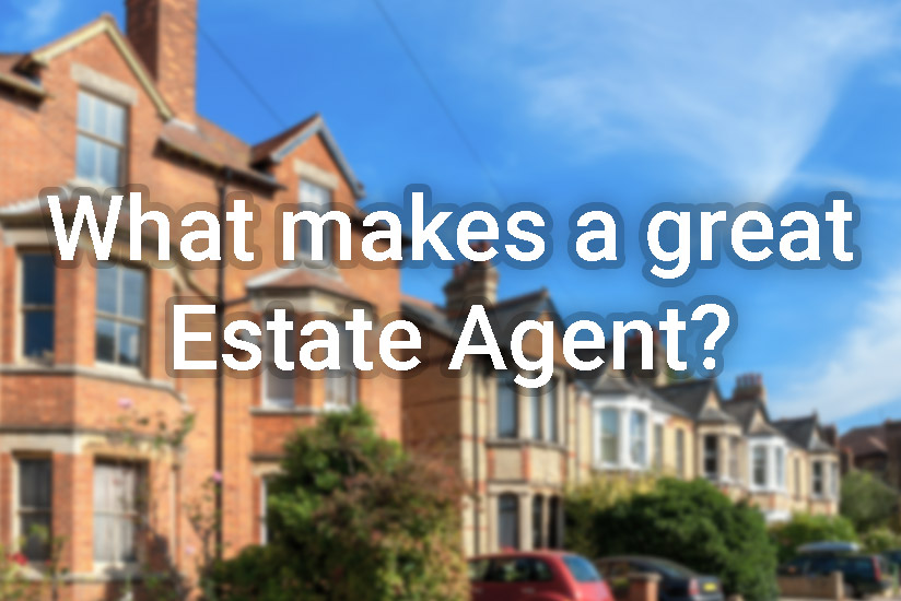 What Makes a Good Estate Agent